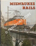 Book cover of Milwaukee Rails by OLMSTED, Robert P.